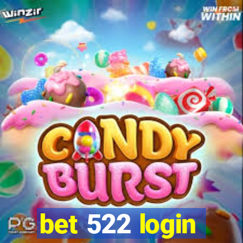 bet 522 login